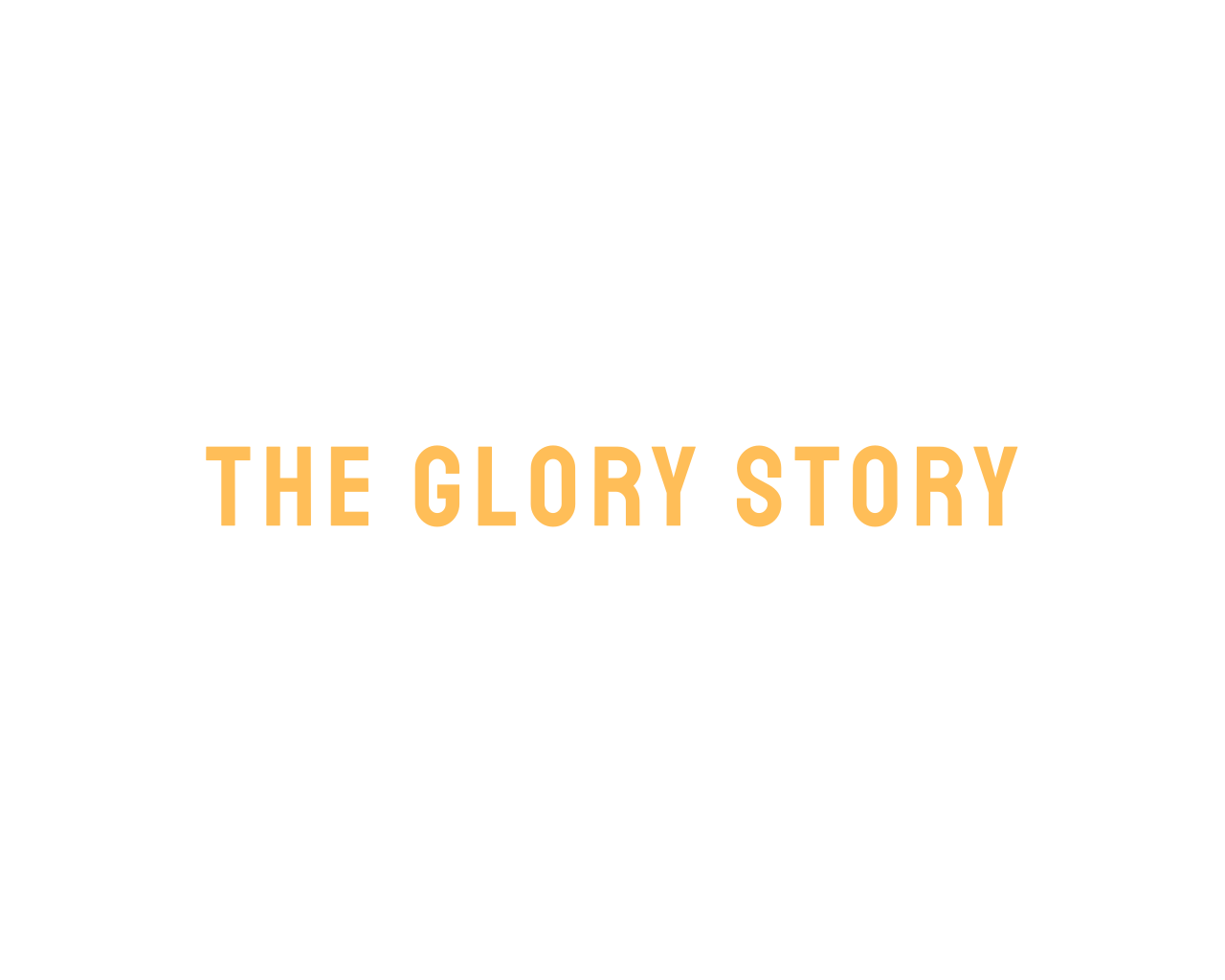 The Glory Story Writer
